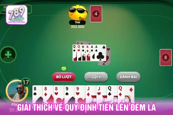 Giải thích về quy định Tiến lên đếm lá